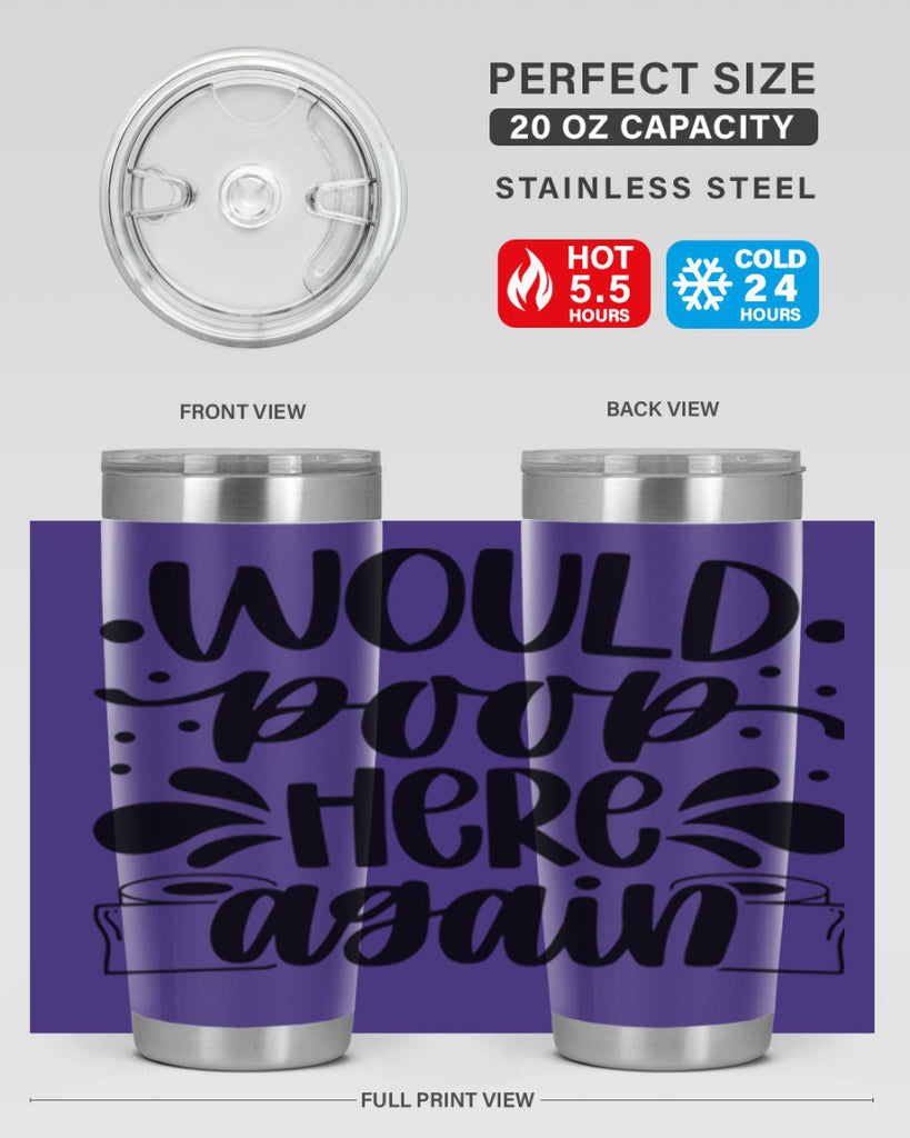 would poop here again 3#- bathroom- Tumbler