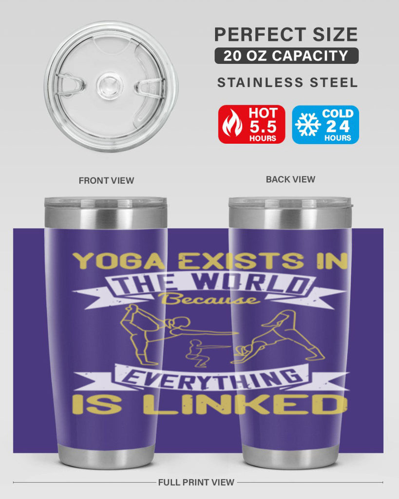 yoga exists in the world because everything is linked 32#- yoga- Tumbler