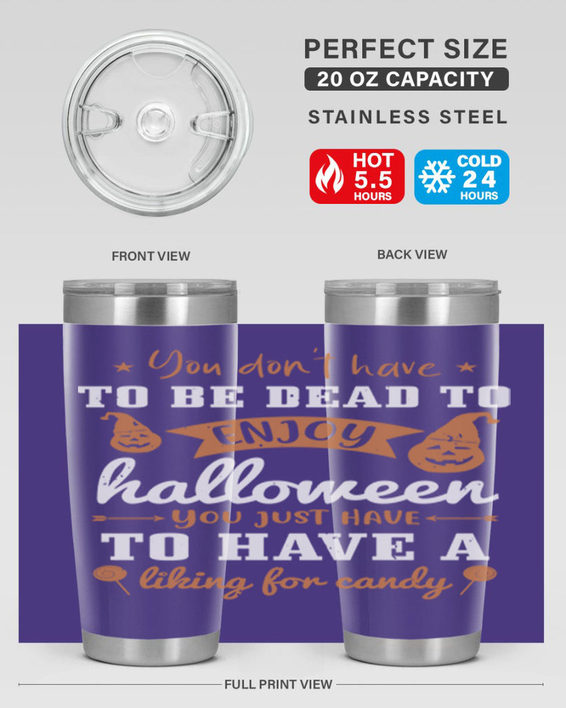you dont have to be dead 119#- halloween- Tumbler