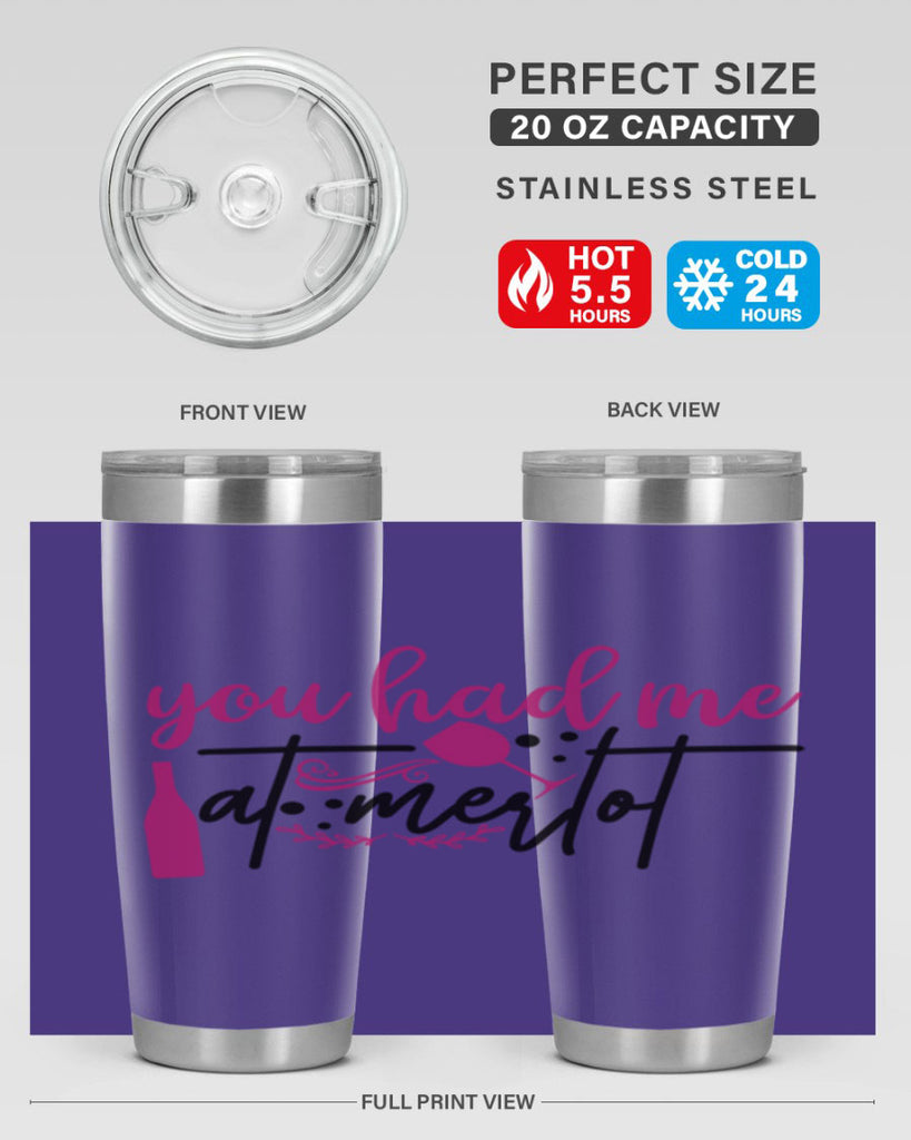 you had me at merlot 138#- wine- Tumbler