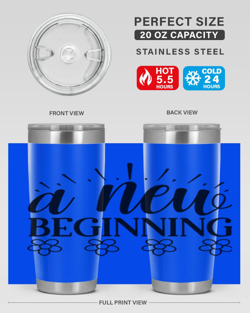 A new beginning  15#- spring- Tumbler