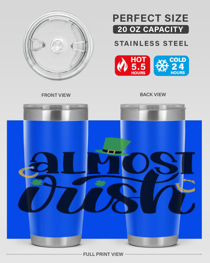 Almost Irish Style 107#- St Patricks Day- Tumbler