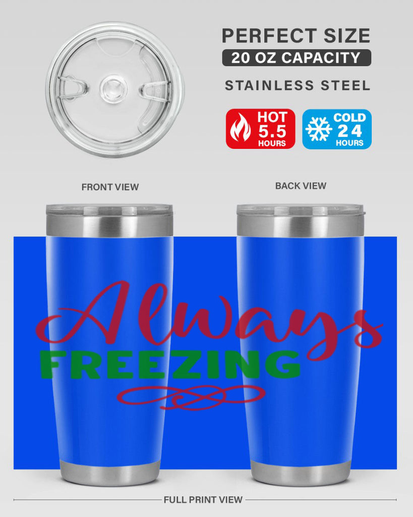 Always Freezing 9#- winter- Tumbler