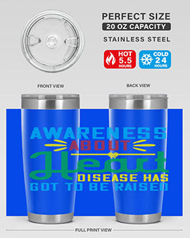 Awareness about heart disease has got to be raised Style 28#- self awareness- Tumbler