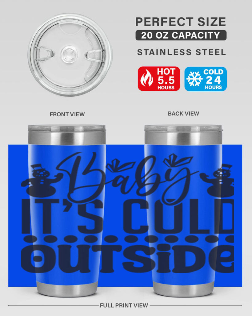 Baby its cold outside 21#- winter- Tumbler