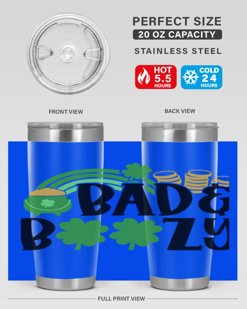 Bad Boozy Style 105#- St Patricks Day- Tumbler