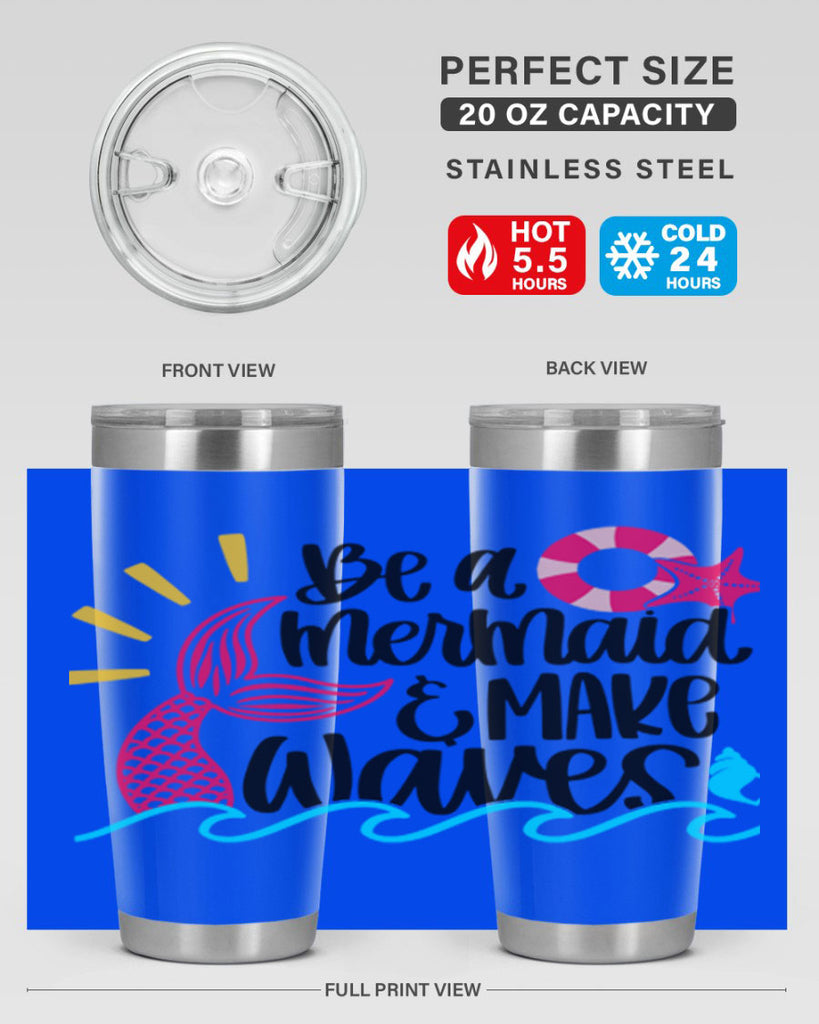 Be A Mermaid Make Waves Style 53#- summer- Tumbler