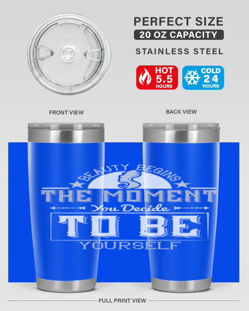 Beauty begins the moment you decide to be yourself Style 170#- make up- Tumbler