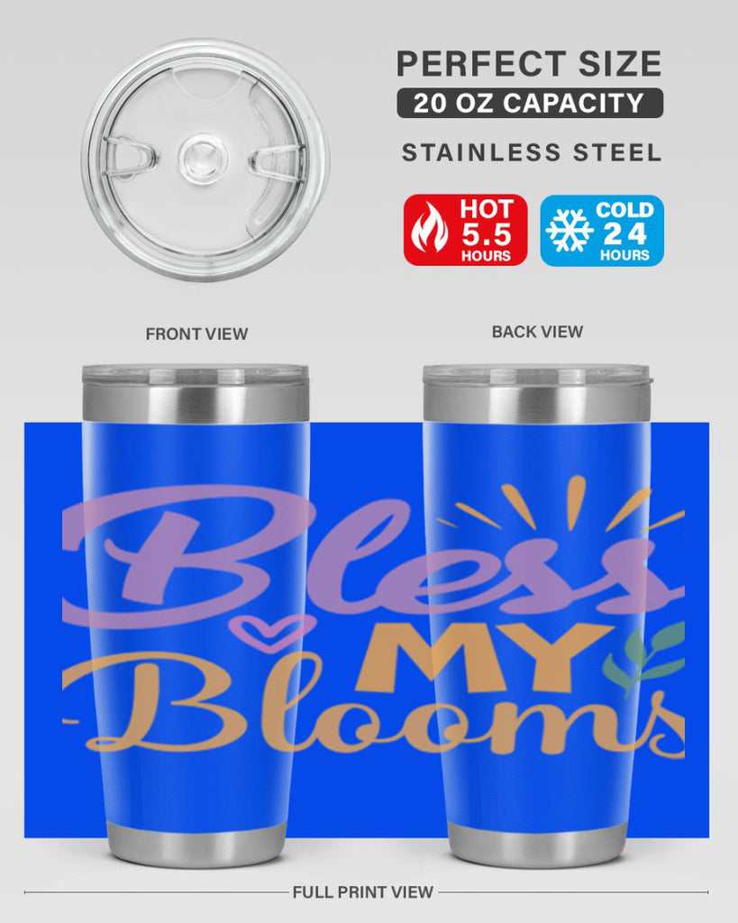 Bless My Blooms  65#- spring- Tumbler