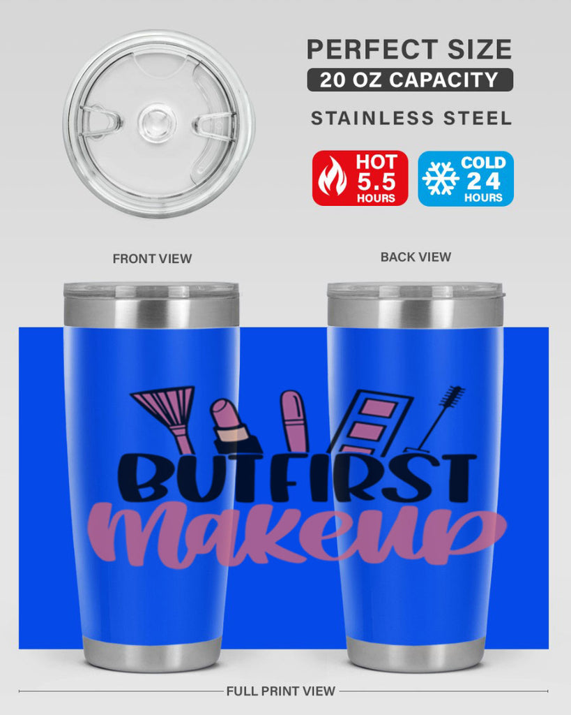 But First Makeup Style 115#- make up- Tumbler