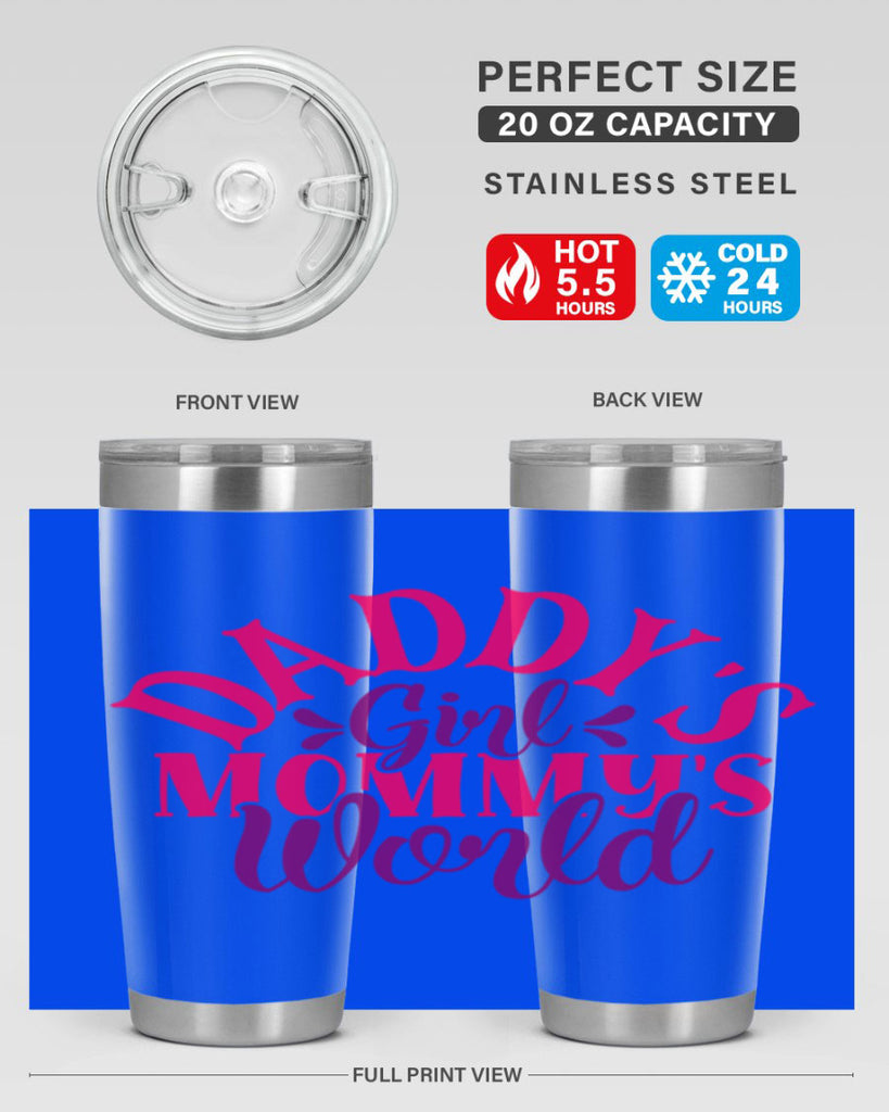 Daddys Girl Mommys World Style 268#- baby- tumbler