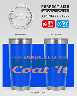 Diabetes Don’T Sugar Coat It Style 2#- diabetes- Tumbler