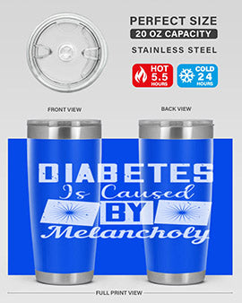 Diabetes is caused by melancholy Style 49#- diabetes- Tumbler