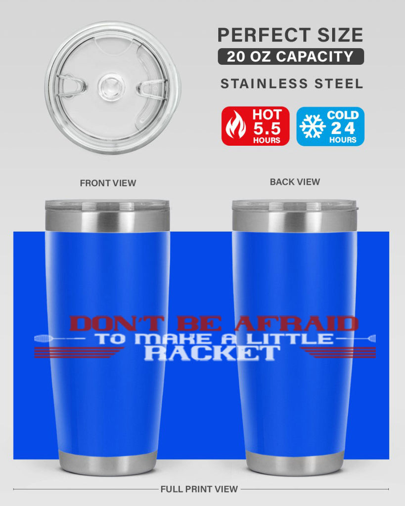 Don’t be afraid to make a little racket 2292#- badminton- Tumbler