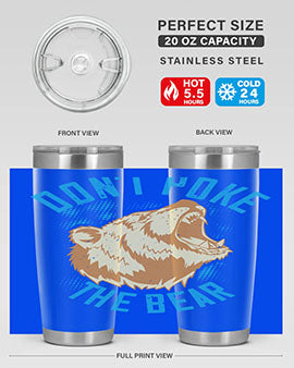 Don’t poke the bear 8#- Bears- Tumbler