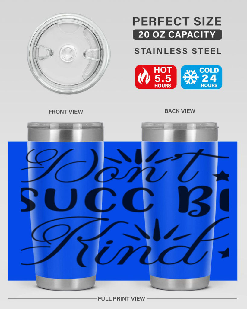 Dont Succ Be Kind 95#- winter- Tumbler