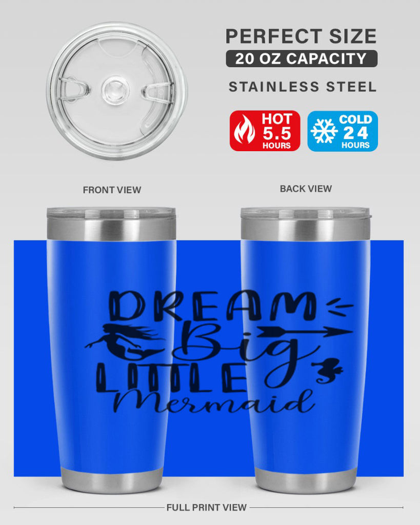 Dream Big Little Mermaid 120#- mermaid- Tumbler