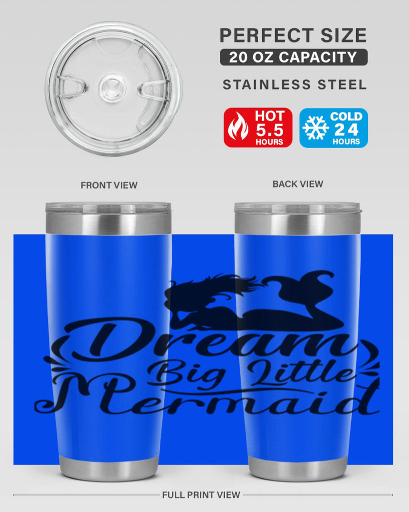 Dream Big Little Mermaid 121#- mermaid- Tumbler
