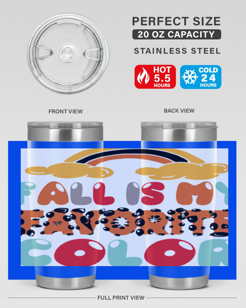 FallisMyFavoriteColor 155#- fall- Tumbler