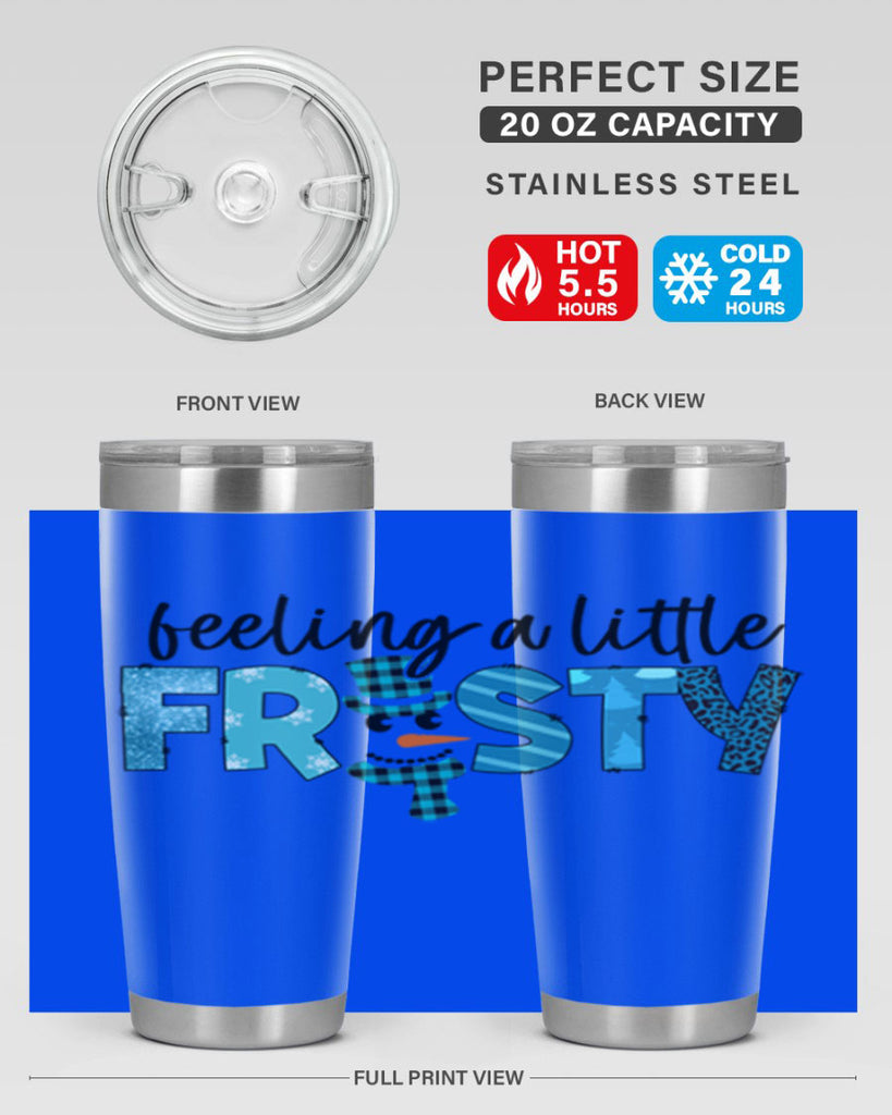 Feeling a little frosty 105#- winter- Tumbler