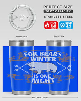 For bears, winter is one night 53#- Bears- Tumbler