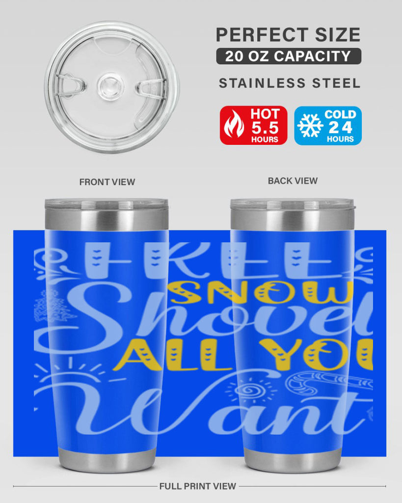 Free snow shovel all you want107#- winter- Tumbler
