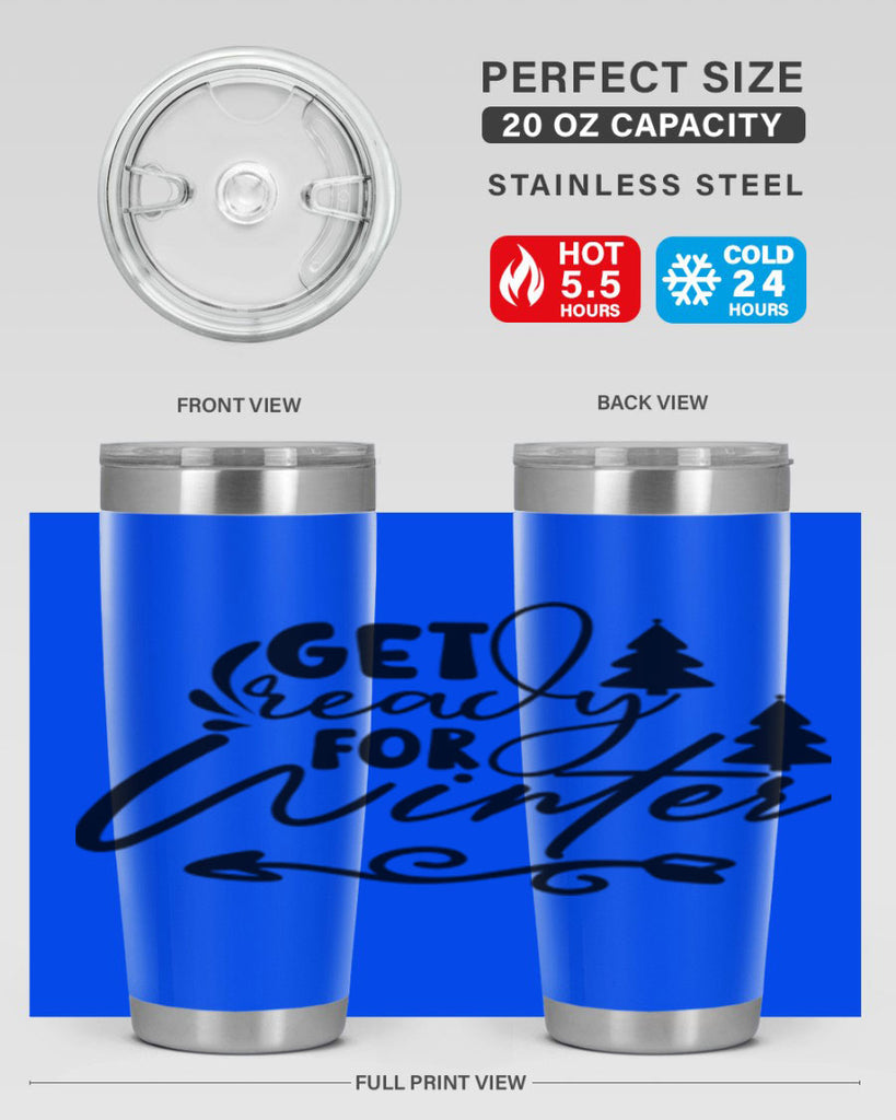 Get Ready For Winter 109#- winter- Tumbler