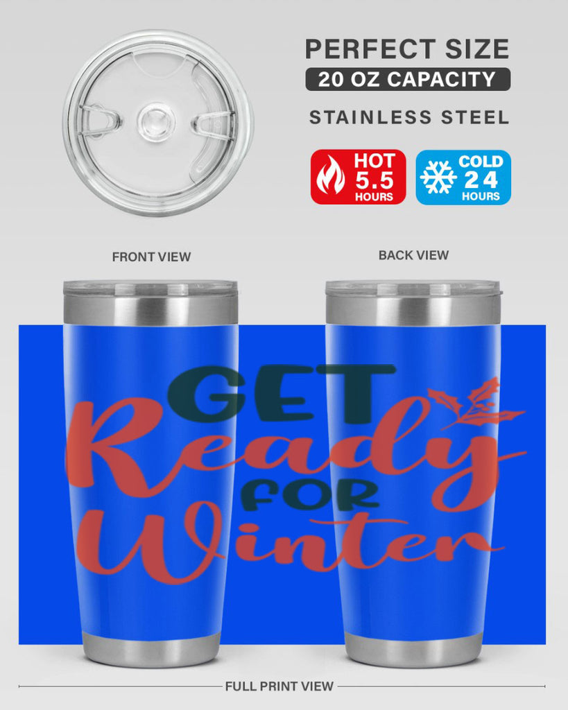 Get Ready For Winter 114#- winter- Tumbler