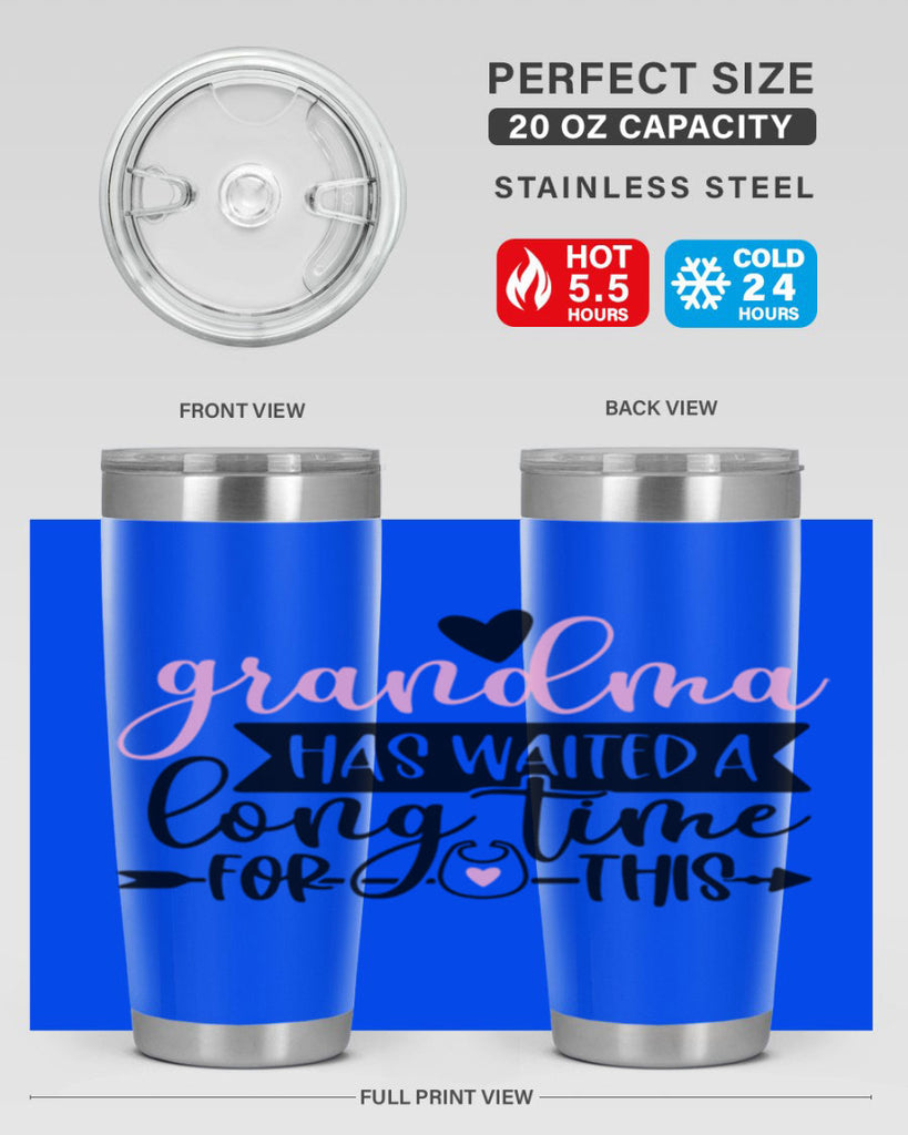 Grandma Has Waited A Long Time For This Style 95#- baby- tumbler