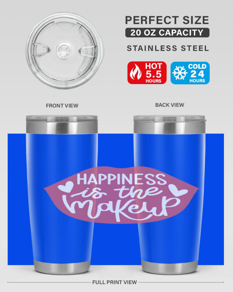 Happiness is the Makeup Style 92#- make up- Tumbler