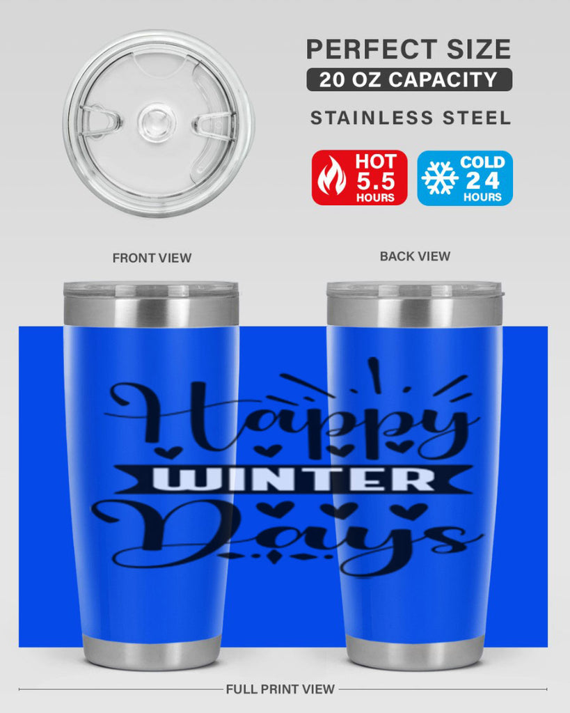 Happy Winter Days 125#- winter- Tumbler