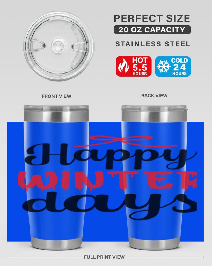 Happy winter days 123#- winter- Tumbler