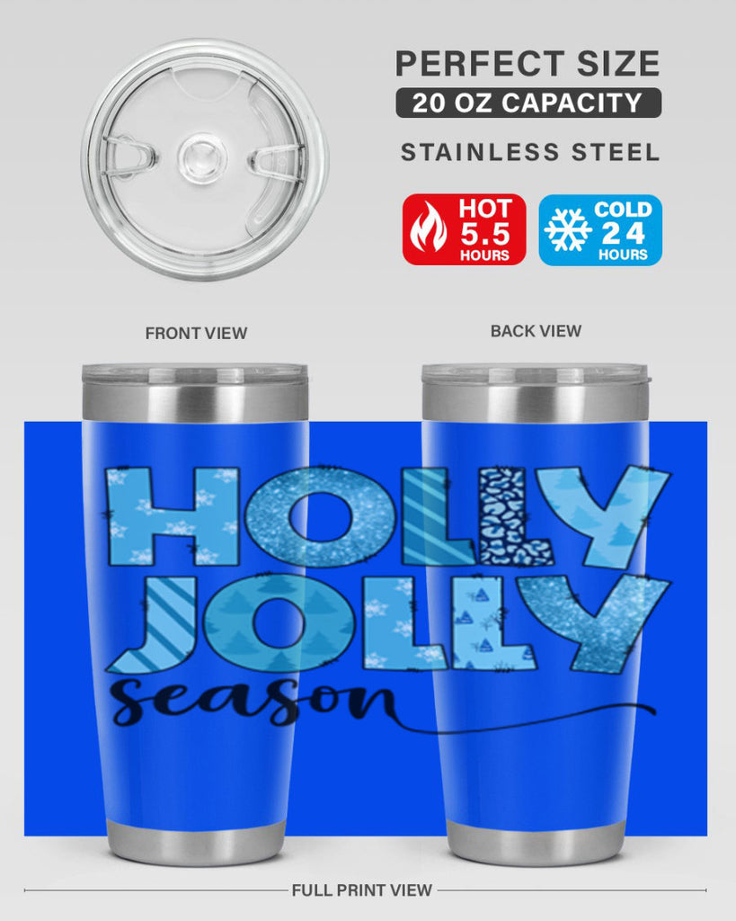 Holly Jolly season 193#- winter- Tumbler