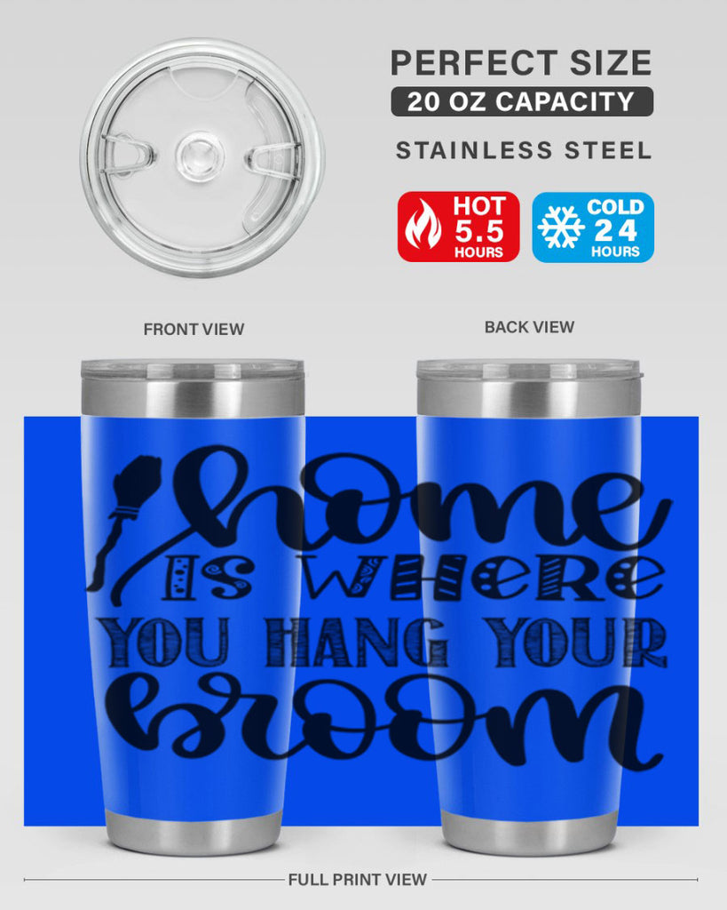 Home Is Where You Hang Your Broom 315#- fall- Tumbler