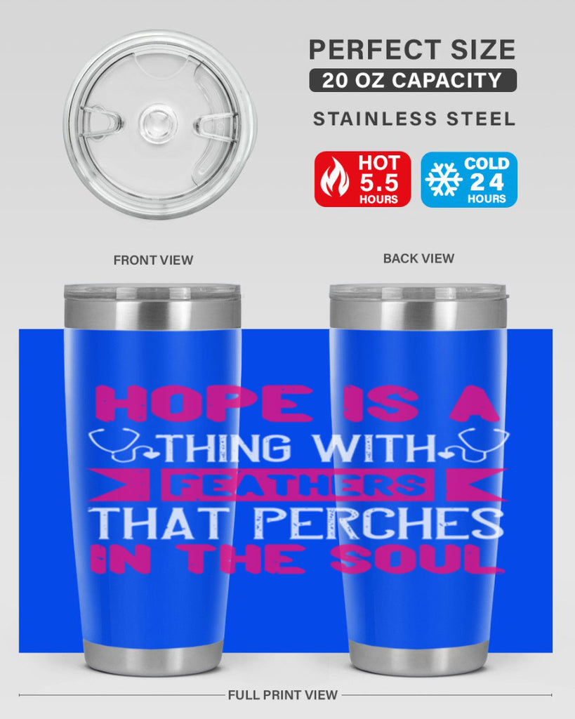 Hope is a thing with feathers that perches in the soul Style 322#- nurse- tumbler