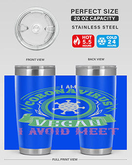I Am Coronavirus Vegan I Avoid Meet Style 38#- corona virus- Tumbler