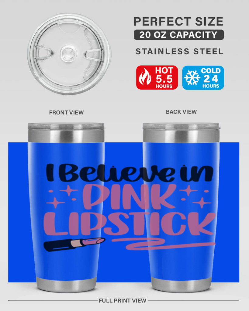 I Believe In Pink Lipstick Style 85#- make up- Tumbler