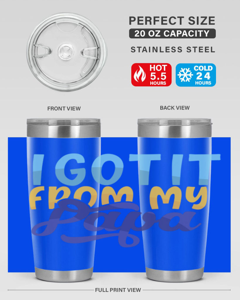 I Got It From My Papa Style 252#- baby- tumbler