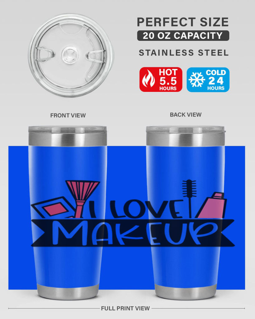 I Love Makeup Style 81#- make up- Tumbler