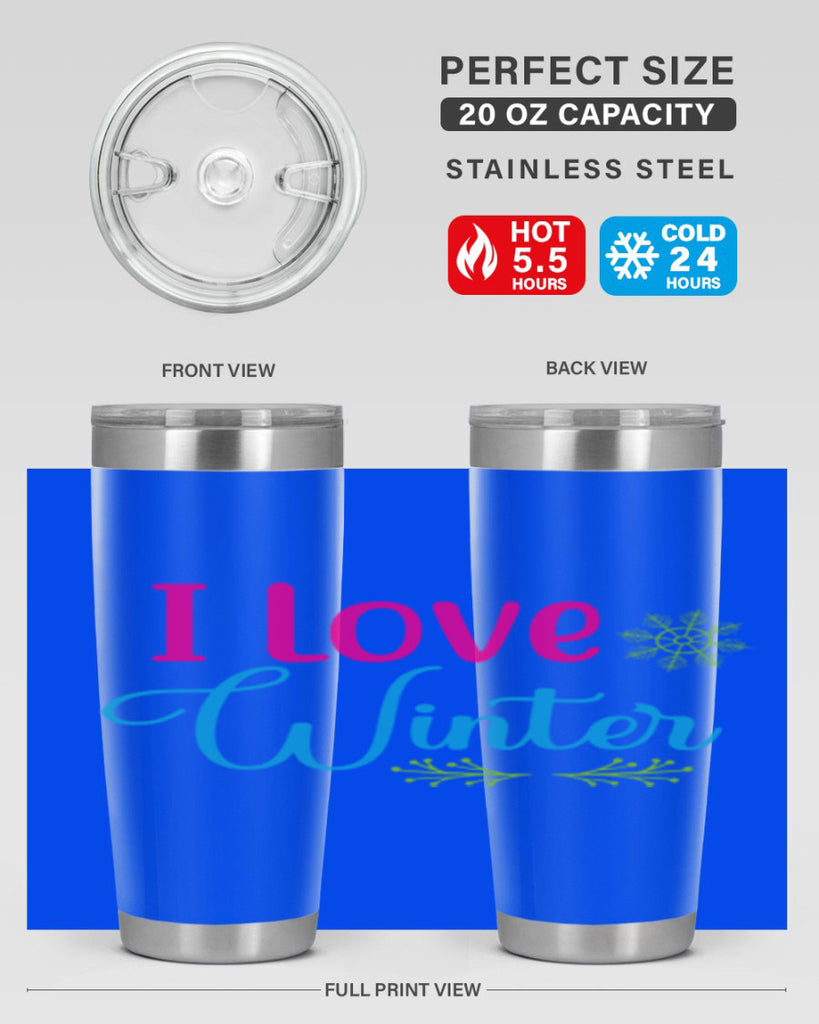 I Love Winter 225#- winter- Tumbler
