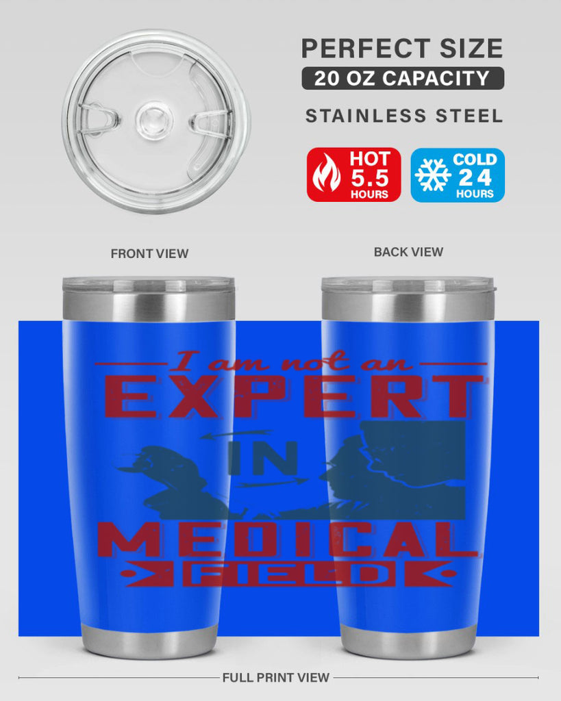 I am not an expert in medical field Style 1#- medical- tumbler