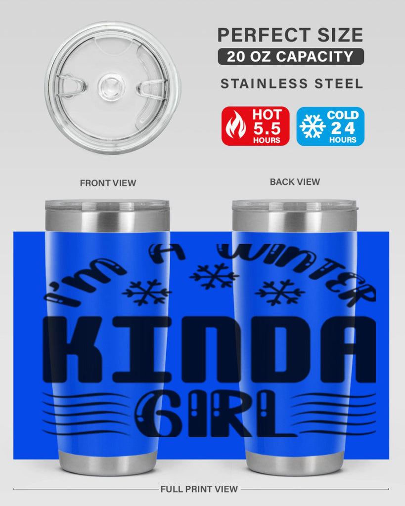 I m a Winter Kinda 245#- winter- Tumbler