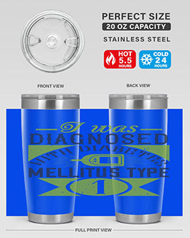 I was diagnosed with diabetes mellitus Type Style 29#- diabetes- Tumbler