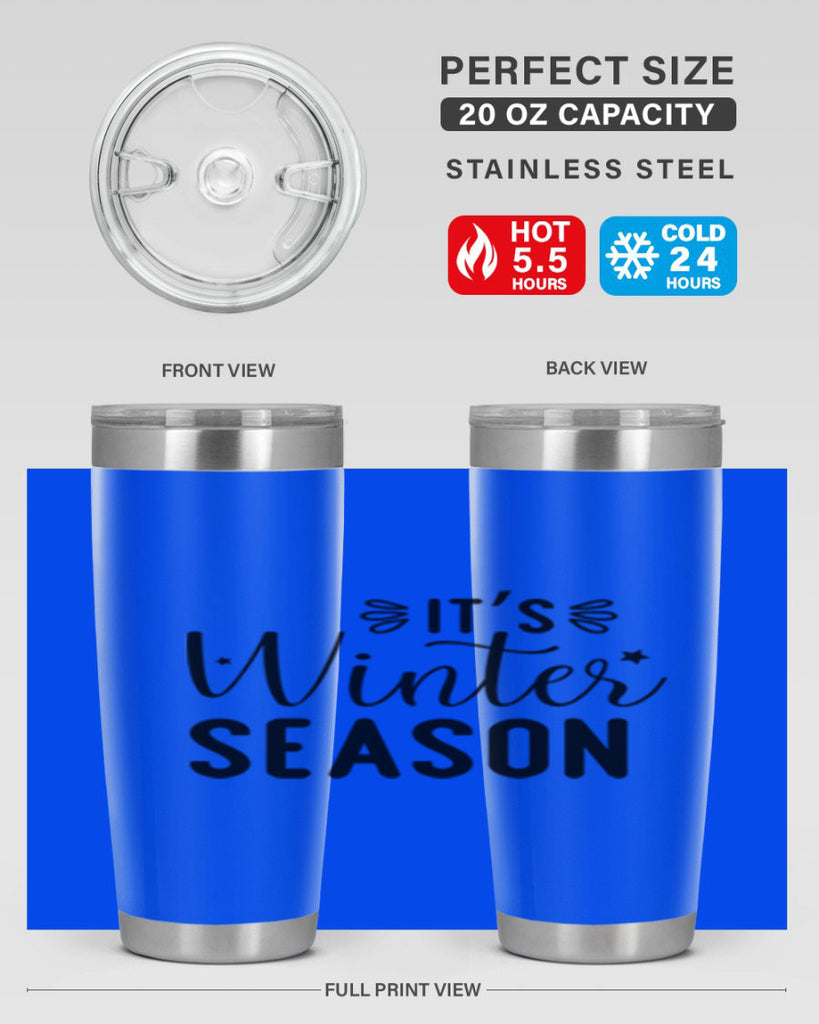 Its Winter Season 261#- winter- Tumbler