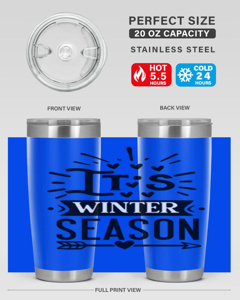 Its Winter Season 268#- winter- Tumbler
