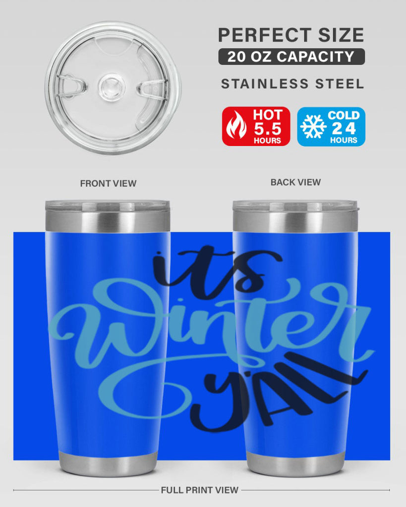 Its Winter YALL341#- winter- Tumbler