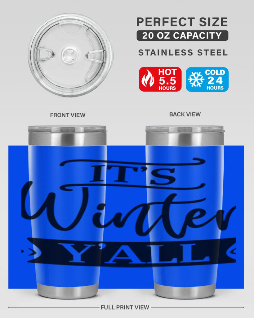 Its Winter Yall265#- winter- Tumbler