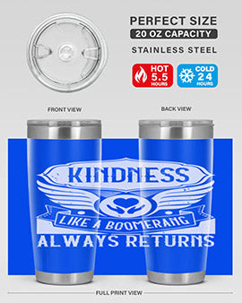Kindness like a boomerang always returns Style 43#- volunteer- Tumbler