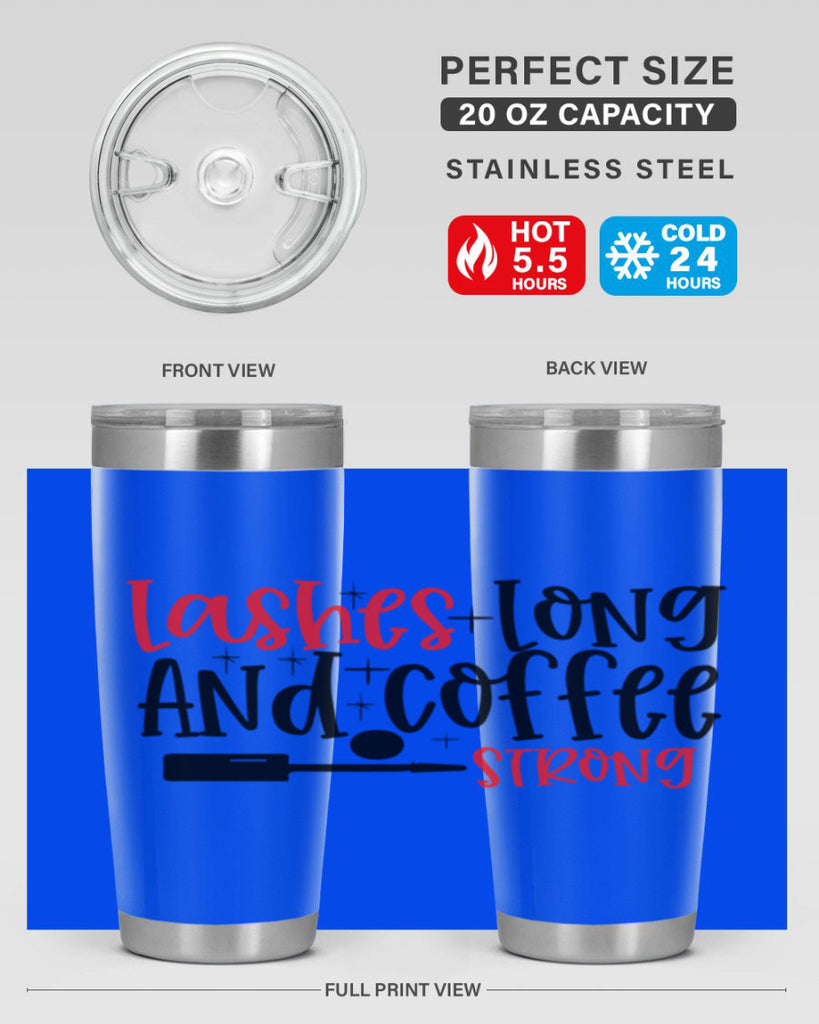 Lashes Long And Coffee Strong Style 232#- make up- Tumbler