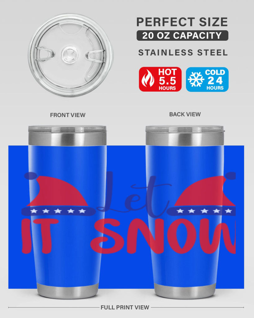 Let It Snow 289#- winter- Tumbler